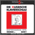 Die Russische Klavierschule; Sikorski 2353; Band 1;