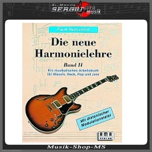 AMO Frank Haunschild Die neue Harmonielehre Band 2 Ein musikalisches Arbeitsbuch fr Klassik, Rock, Pop und Jazz