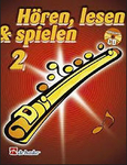 Schule fr Querflte; Hren, lesen & spielen 2; Inklusive CD