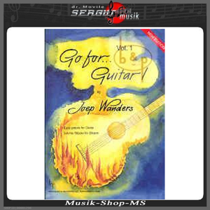 Go for... Guitar!; by Joep Wanders; Volume 1; Leichte Stcke fr Gitarre