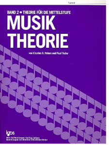 Charles S. Peters und Paul Yonder; Band 2; Theorie f&uuml;r die Mittelstufe; Musik Theorie;