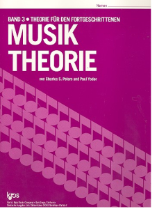 Charles S. Peters und Paul Yonder; Band 3; Theorie f&uuml;r den Fortgeschrittenen; Musik Theorie;
