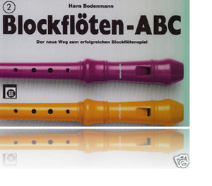 Hans Bodenmann; Blockflten ABC; Der neue Weg zum erfolgreichen Blockfltenspiel; Band 2